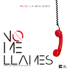 No Me Llames (Prod. Big Chriss & Draco)