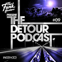 The Detour Podcast #09