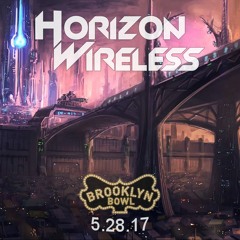 Horizon Wireless - Live @ Brooklyn Bowl [5.28.17]