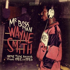 Wayne Smith - Mr. Bossman [Evidence Music]