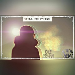 WANC & Kyle Zeman - Still Breathing