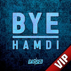 Hamdi - Bye VIP (Free Download)