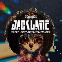 Jack Lane - Got By The Groove **Out NOW @ Prog Box Digital**