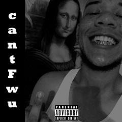 cantFwu (Prod. Guapo Money)