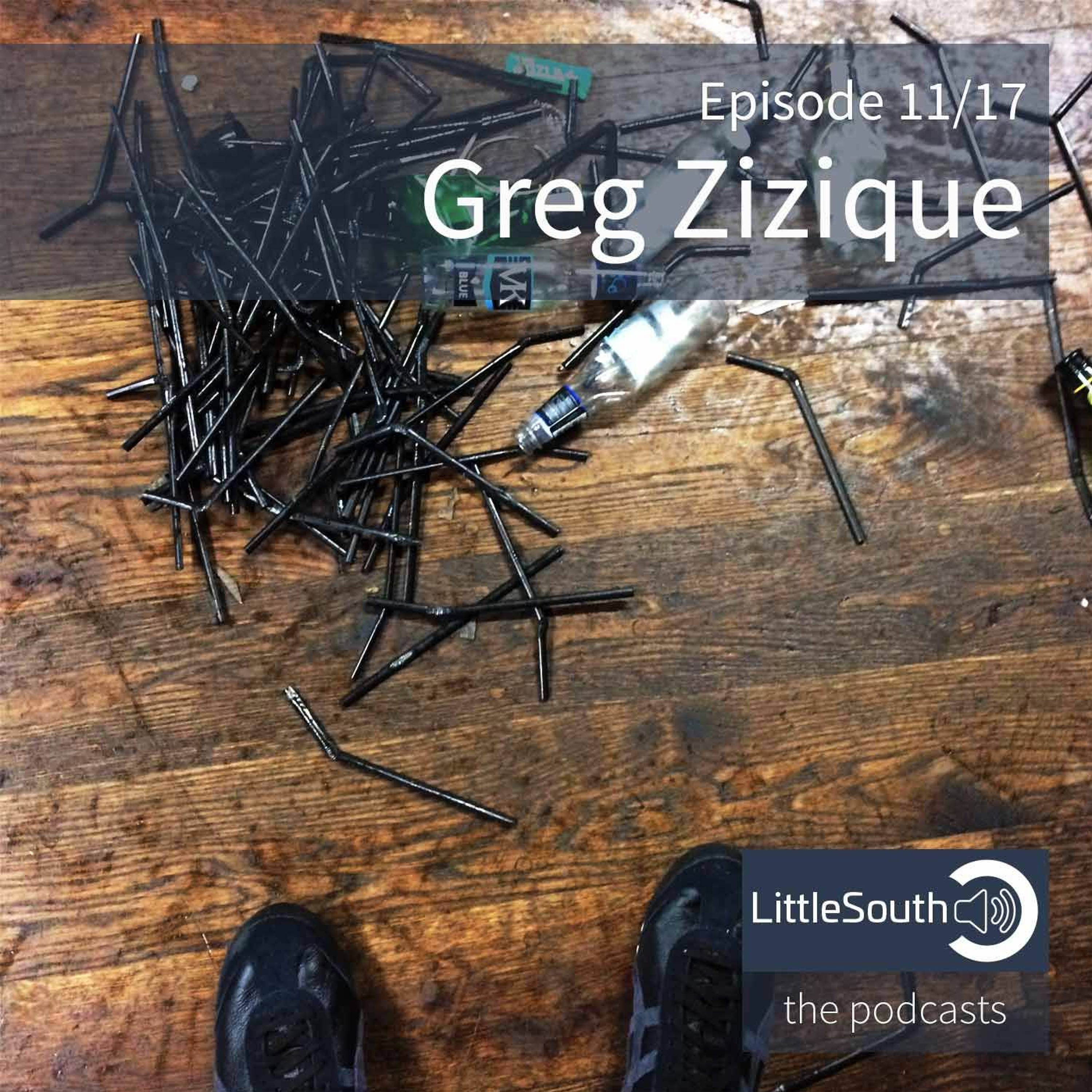 Episode 11/17 | Greg Zizique | Little South - the podcasts episode artwork
