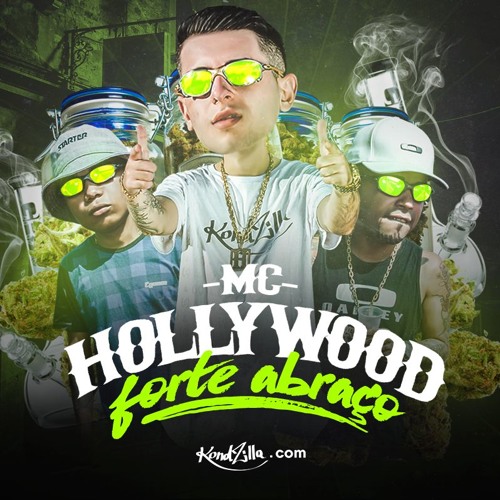 MC Hollywood - Forte Abraço
