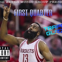 TrapGod Glizzoe - First Quarter