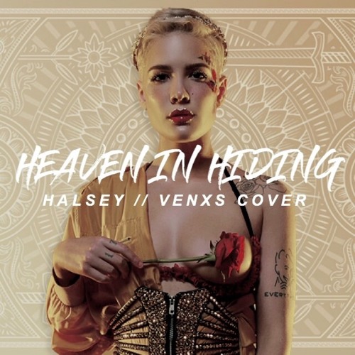 Listen to Halsey - Heaven In Hiding (vuyo viwe Cover) by vuyo viwe in Halsey  HFK Covers playlist online for free on SoundCloud