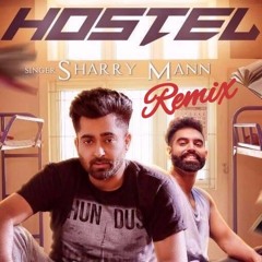 Sharry Maan - Hostel (Binnie Marwa Remix) **FREE DOWNLOAD**
