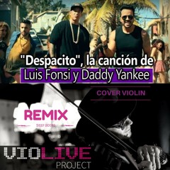 Despacito -Luis Fonsi -ft. Daddy Yankee - Violin Cover-Violive Project DEEP HOUSE