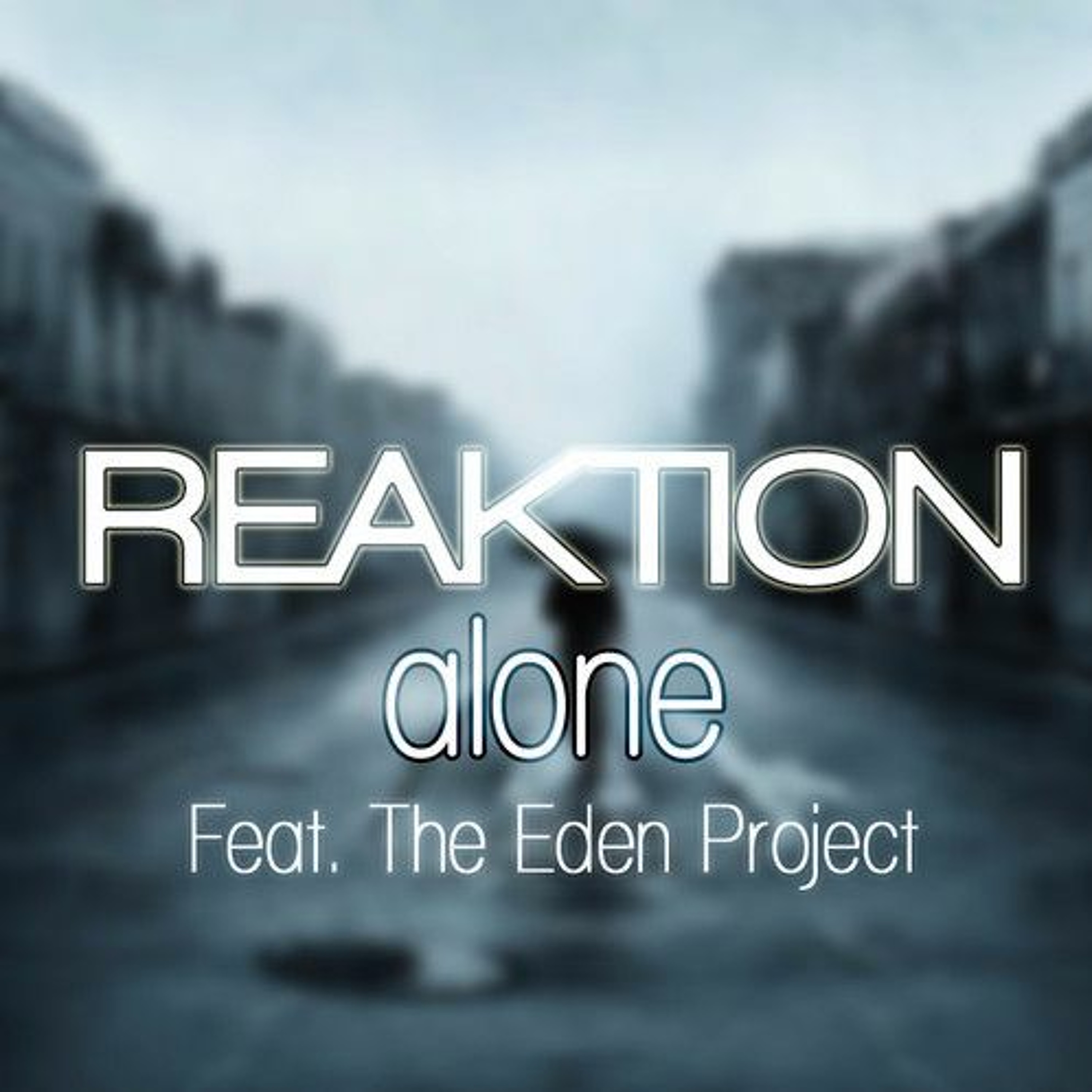 Reaktion - Alone (feat. The Eden Project) episode artwork