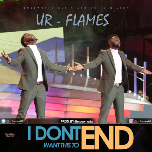 Ur Flames - I Don't Want This To End