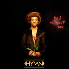 HYMN - Bad Without You (Reggae Mix)