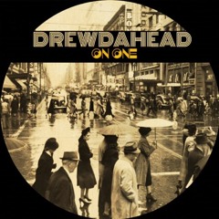 Drewdahead - On One (Produced By Jay Fehrman)