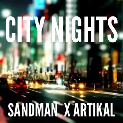 City Nights (prod by Sandman x Artikal)