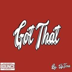 UpTone - Got That (Original Mix)