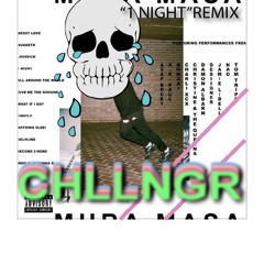 1NIGHT REMIX (Mura Masa & Charli XCX) BY CHLLNGR