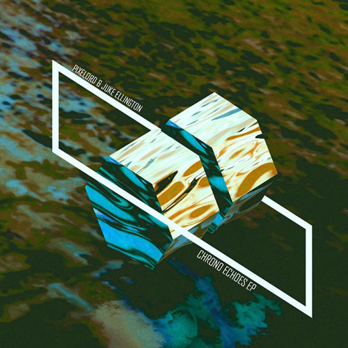 Pixelord & Juke Ellington - Chrono Echoes
