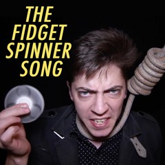 The Fidget Spinner Song