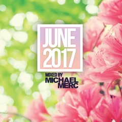 June 2017 - Mixed By Michael Merc