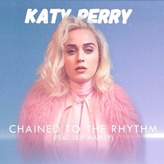 Chained To The Rhythm (Remix)