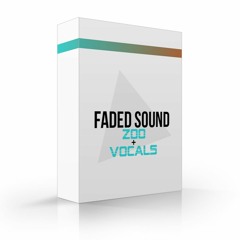 Faded Sound - Zoo + Vocals Sample Pack