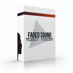 Faded Sound - Robot Voices Sample Pack