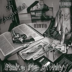 ZIGGEIE ZEL X Make Me A Way