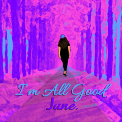 I'm All Good