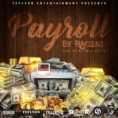 PAYROLL By RAGENI  (prod By Retnik Beats)