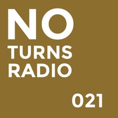 No Turns 021 - Big Things