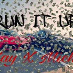 Run it Up- Michh X iKay