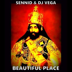 SENNID & DJ_VEGA_ -"BEAUTIFUL PLACE!!"