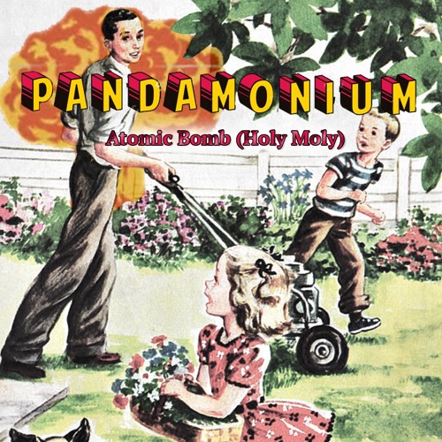 Atomic Bomb (Holy Moly)