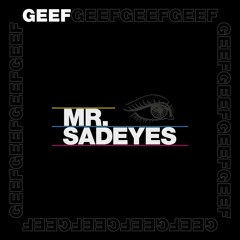 Mr.Sad Eyes prod. by Dregg