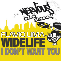 Widelife - I Dont Want You (Flavio Lima Remix)