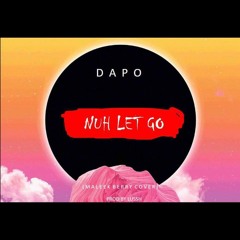 NUH LET GO (maleek berry cover) prod. by lush