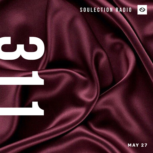 Soulection Radio #311