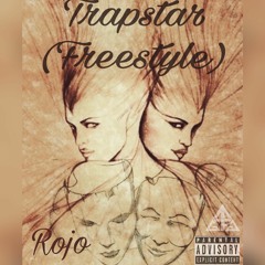 Trapstar (Freestyle) [Prod. by Da Most Infamous]