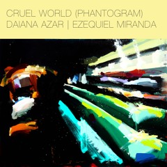 Cruel World (Phantogram)