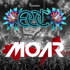 MOAR - EDC Hype Mixtape 2017