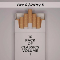 TNP & FUNKY B - 10 PACK OF CLASSICS (VOL 1)