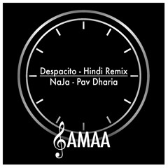 Despacito [Hindi Remix] - NaJa [Pav Dharia]