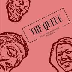 The Queue - Episode 54: Nothing But Trouble