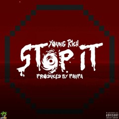 Stop It (Prod. Paupa)