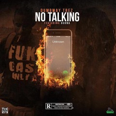 DumbWay Trez - No Talking ft. Burna