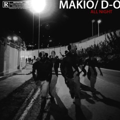 All Night - Makio (feat. D-O)( Prod by Las Venus )