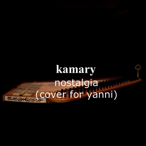 Nostalgia(cover for yanni) by kamary موسيقى نوستالجيا للموسيقار العالمي ياني على القانون احمد القمري
