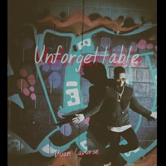 Unforgettable remix  D'uan Cavurse x French montana ft swae lee