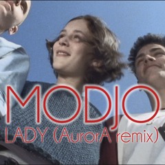 Modjo - Lady (AurorA Remix)